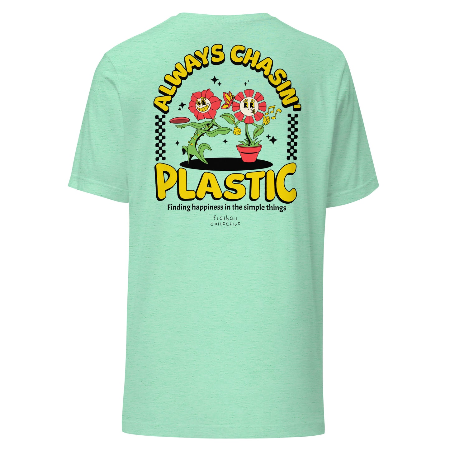 Always Chasin' Plastic
